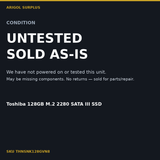 Toshiba 128GB condition AS-IS