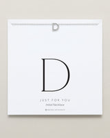 Just For You Initial Necklace — D