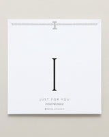Just For You Initial Necklace — I