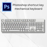 Photoshop Shortcut Key Mechanical Keyboard(Win & Mac)